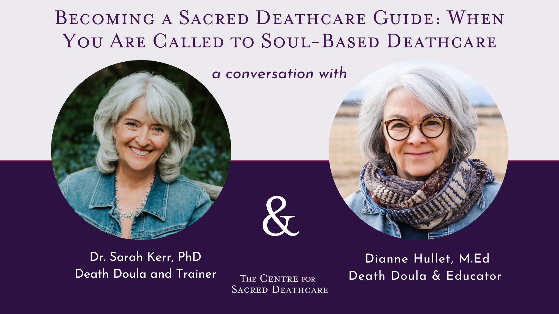 Becoming a Sacred Deathcare Guide: When You Are Called to Soul-Based Deathcare